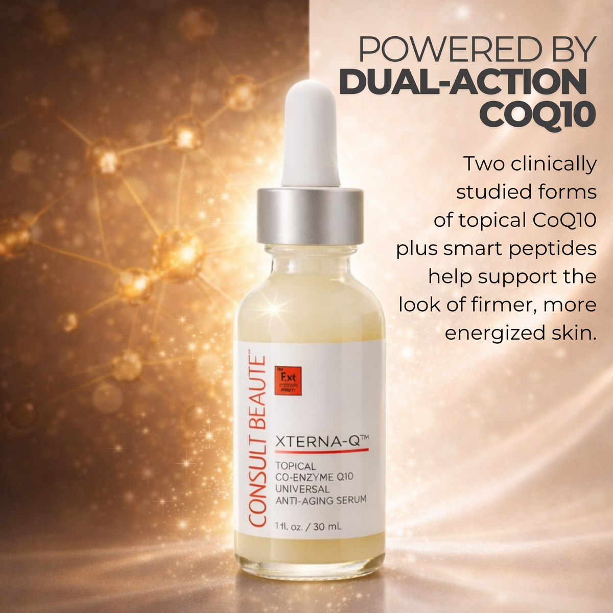 Consult Beaute XTERNA-Q™ Serum with topical CoQ10 and CoQ10 peptides to help visibly firm, smooth and revitalize aging skin while supporting a more youthful-looking complexion.